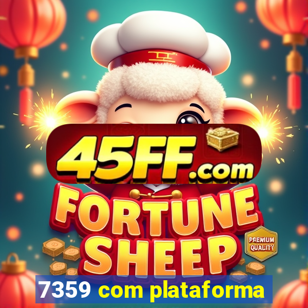 7359 com plataforma